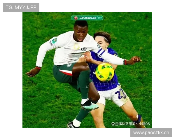 切尔西年轻阵容近期表现起伏：新赛季磨合情况对球队走势形成影响